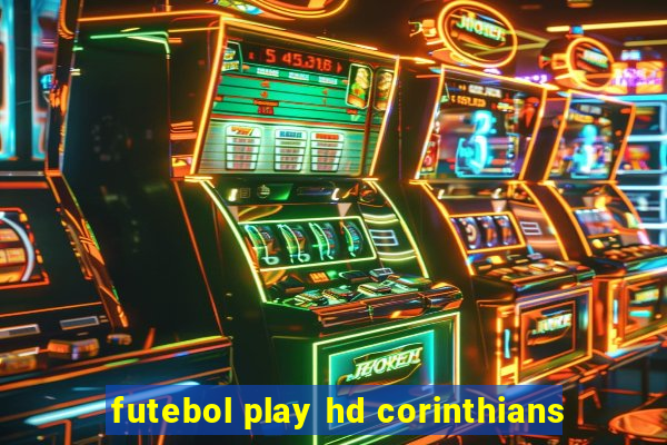 futebol play hd corinthians